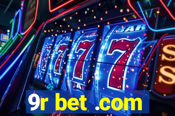 9r bet .com